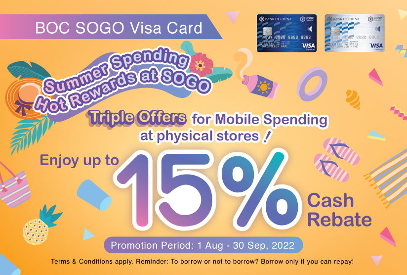 BOC SOGO Visa Card Up to 15% Cash Rebate Summer Spending Hot Rewards at SOGO